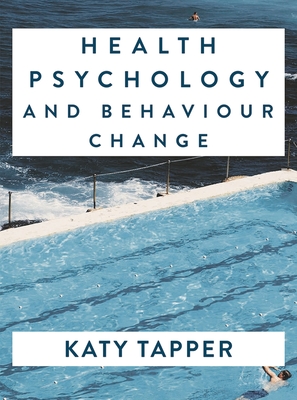 Health Psychology and Behaviour Change