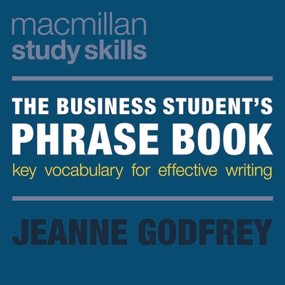 The Business Student's Phrase Book