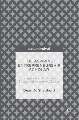 The Aspiring Entrepreneurship Scholar