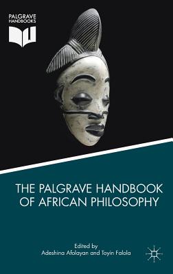 The Palgrave Handbook of African Philosophy