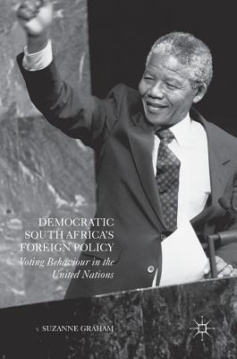 Democratic South Africa''s Foreign Policy