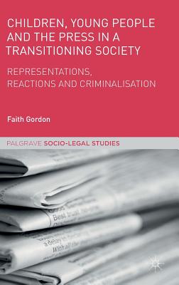 Children, Young People and the Press in a Transitioning Society