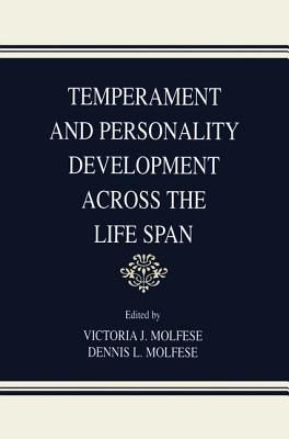 Temperament and Personality Development Across the Life Span