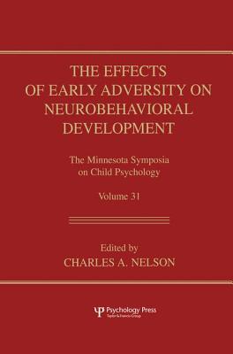 The Effects of Early Adversity on Neurobehavioral Development