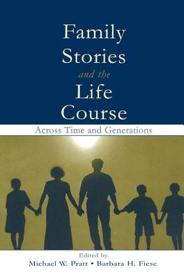 Family Stories and the Life Course