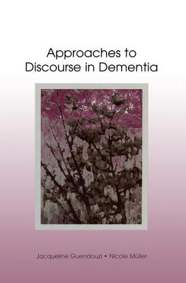 Approaches to Discourse in Dementia