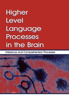 Higher Level Language Processes in the Brain