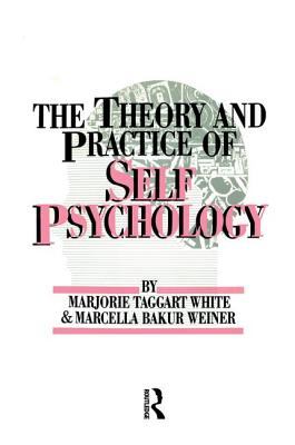 The Theory And Practice Of Self Psychology