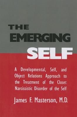 The Emerging Self: A Developmental,.Self, And Object Relatio