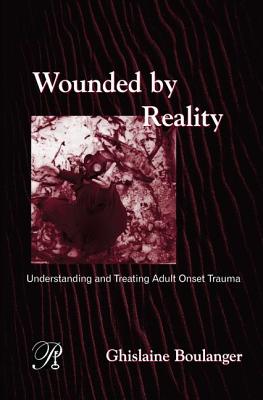 Wounded by Reality
