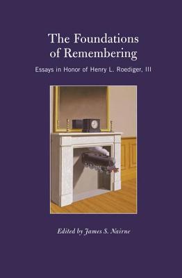 The Foundations of Remembering