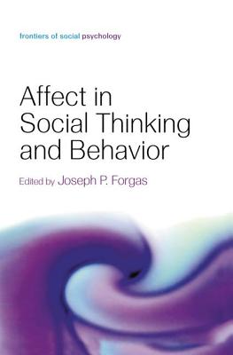 Affect in Social Thinking and Behavior