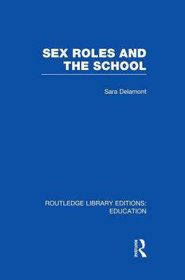 Sex Roles and the School