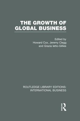 The Growth of Global Business (RLE International Business)