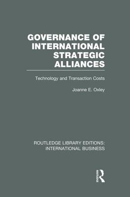 Governance of International Strategic Alliances (RLE International Business)