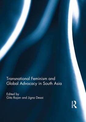 Transnational Feminism and Global Advocacy in South Asia