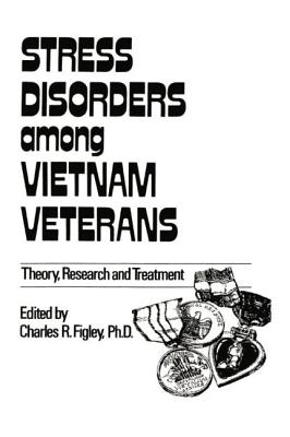 Stress Disorders Among Vietnam Veterans: Theory, Research