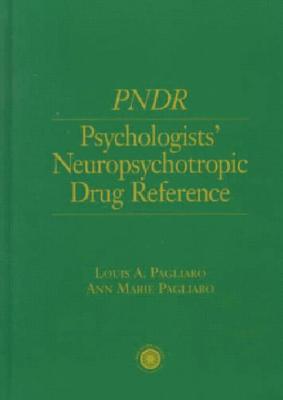 Psychologist's Neuropsychotropic Desk Reference