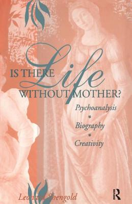 Is There Life Without Mother?