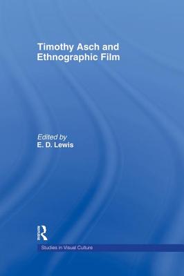 Timothy Asch and Ethnographic Film