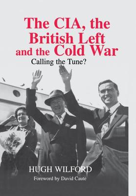 The CIA, the British Left and the Cold War