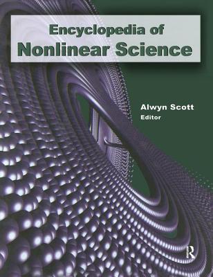 Encyclopedia of Nonlinear Science