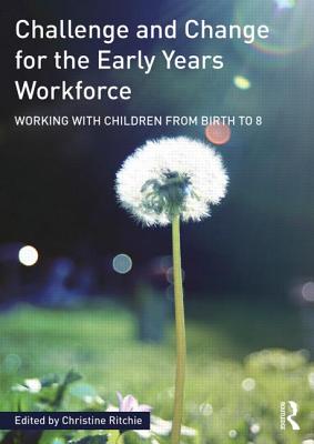 Challenge and Change for the Early Years Workforce