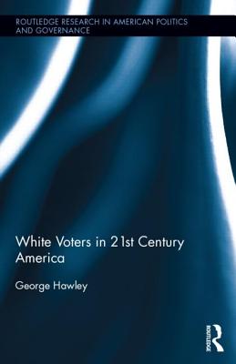 White Voters in 21st Century America