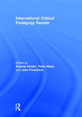 International Critical Pedagogy Reader