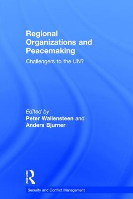 Regional Organizations and Peacemaking