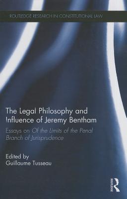 The Legal Philosophy and Influence of Jeremy Bentham