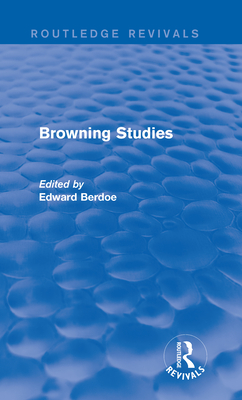 Browning Studies (Routledge Revivals)