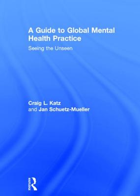 A Guide to Global Mental Health Practice