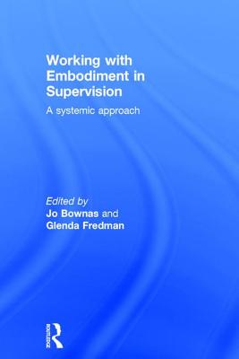 Working with Embodiment in Supervision