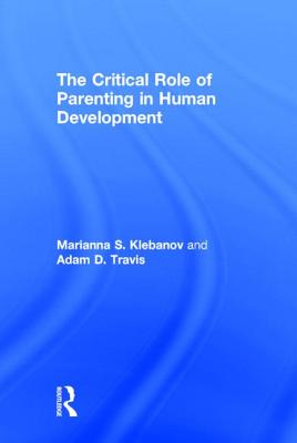 The Critical Role of Parenting in Human Development