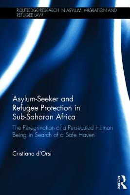 Asylum-Seeker and Refugee Protection in Sub-Saharan Africa