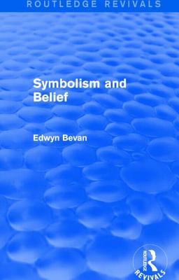 Symbolism and Belief (Routledge Revivals)