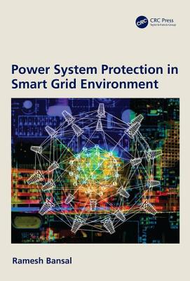 Power System Protection in Smart Grid Environment