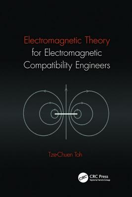 Electromagnetic Theory for Electromagnetic Compatibility Engineers
