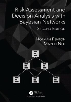 Risk Assessment and Decision Analysis with Bayesian Networks