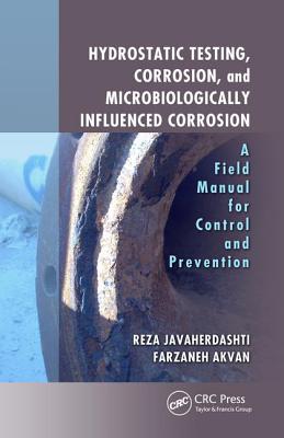 Hydrostatic Testing, Corrosion, and Microbiologically Influenced Corrosion