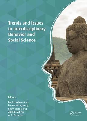 Trends and Issues in Interdisciplinary Behavior and Social Science