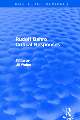 Rudolf Bahro Critical Responses