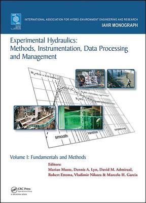 Experimental Hydraulics: Methods, Instrumentation, Data Processing and Management