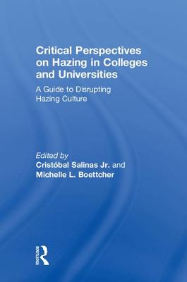 Critical Perspectives on Hazing in Colleges and Universities