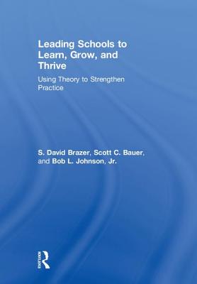 Leading Schools to Learn, Grow, and Thrive