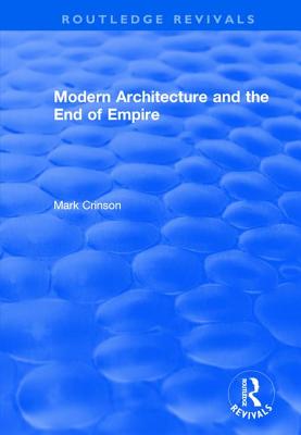 Modern Architecture and the End of Empire