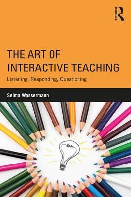 The Art of Interactive Teaching