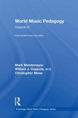 World Music Pedagogy, Volume IV: Instrumental Music Education