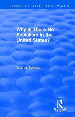 Revival: Why is there no Socialism in the United States? (1976)